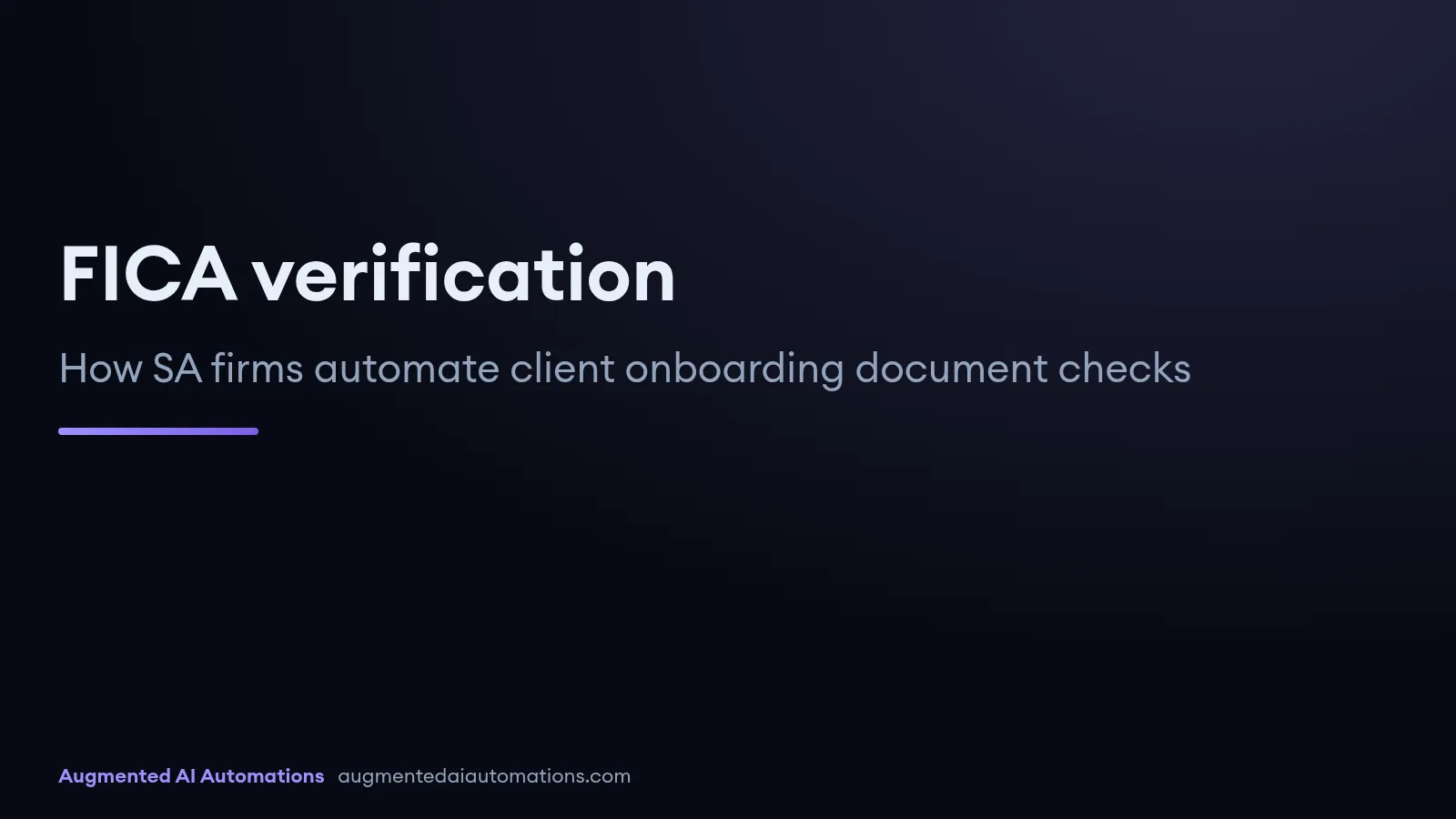 Title card reading FICA verification: how South African firms automate client onboarding document checks